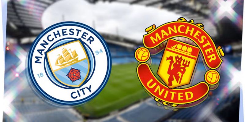 Manchester City Vs Manchester United 22h30 ngày 03/03/2024 Trận Derby Hấp Dẫn