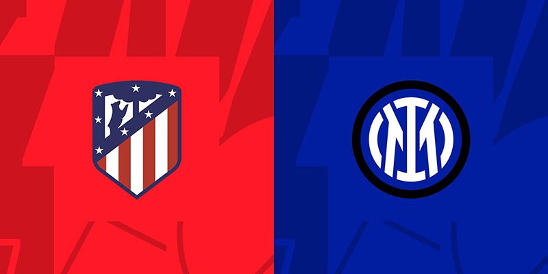 Nhận định Atletico Madrid vs Inter Milan, 3h 13/03 - Champions League